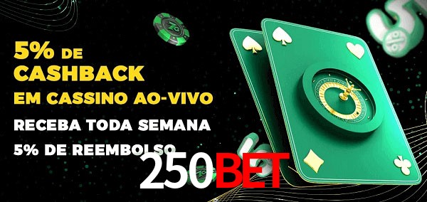 Promoções do cassino ao Vivo 250BET